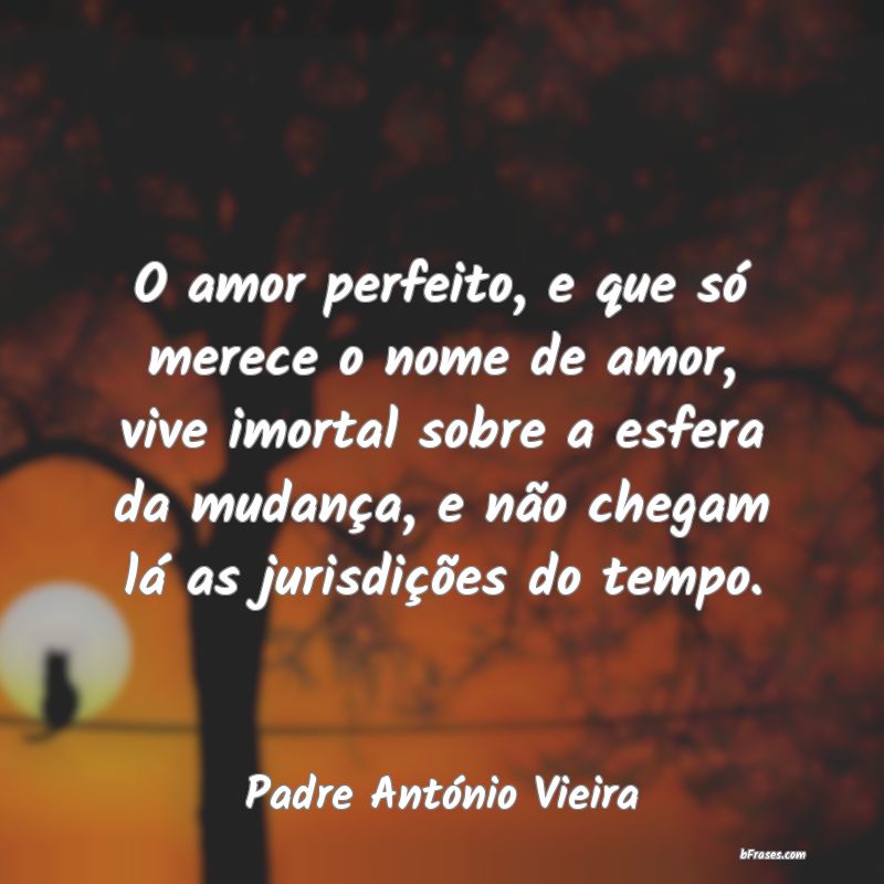 Frases de Padre António Vieira