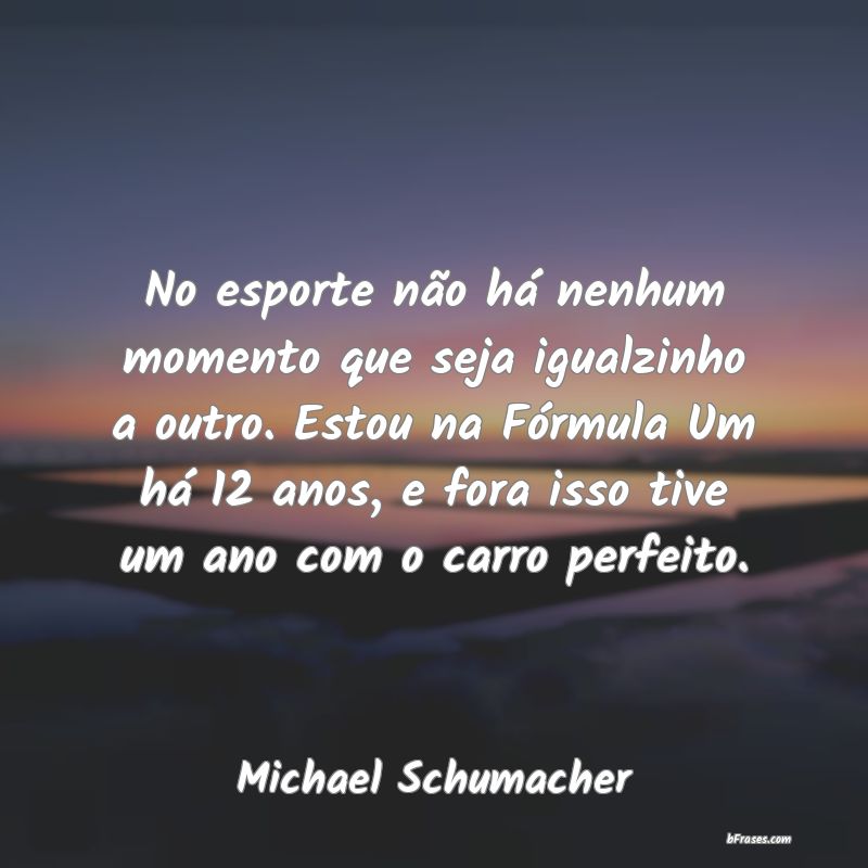 Frases de Michael Schumacher