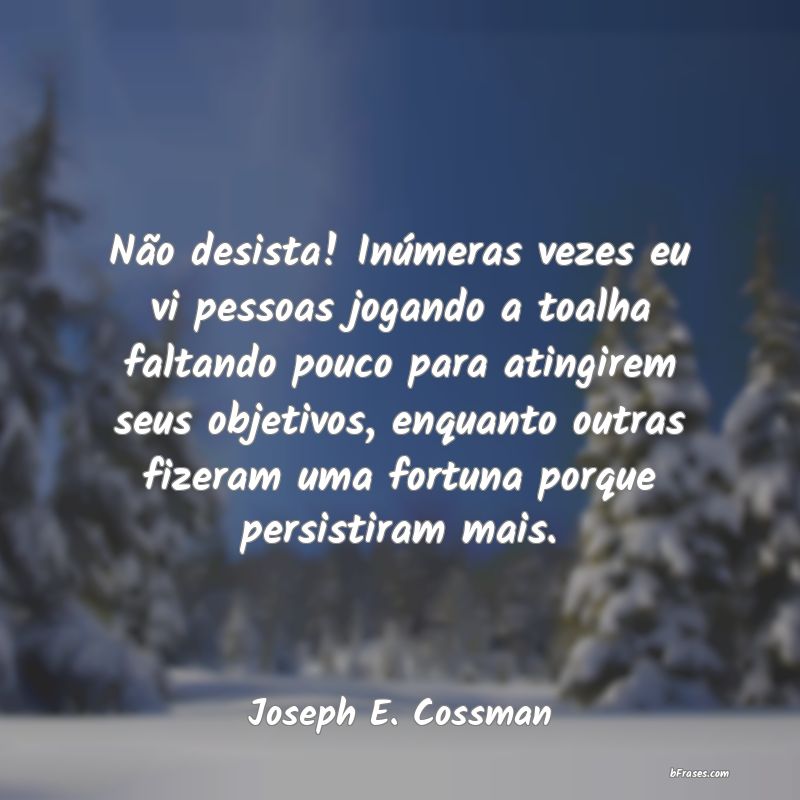Frases de Joseph E. Cossman