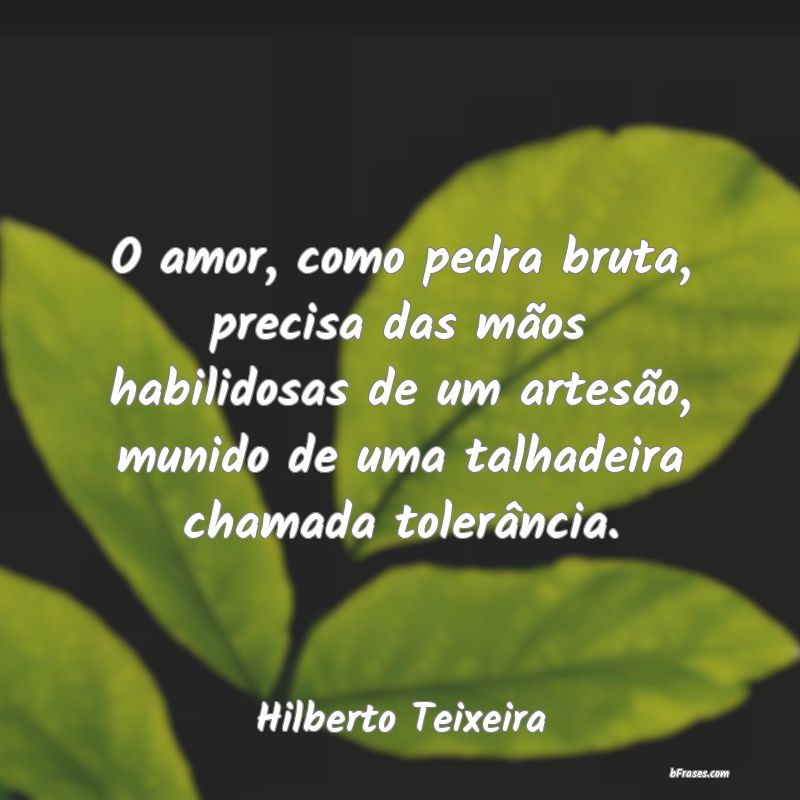 Frases de Hilberto Teixeira