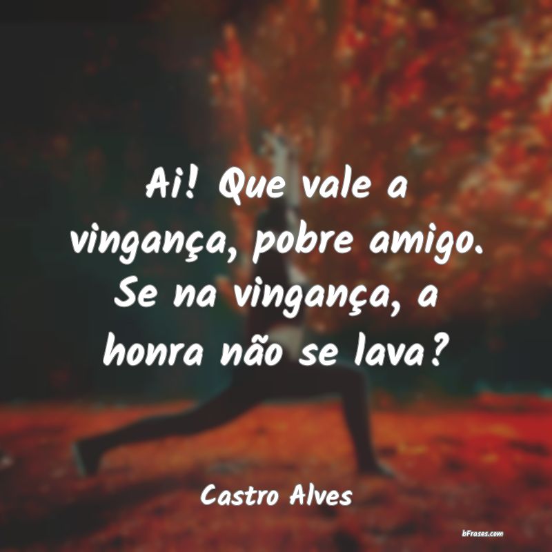 Frases de Castro Alves