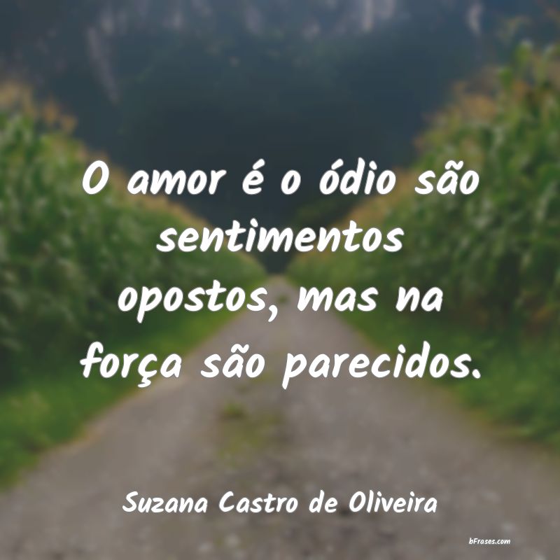 Frases de Suzana Castro de Oliveira