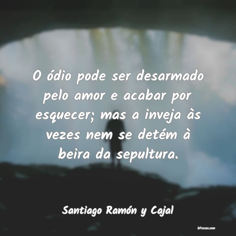 Frases de Santiago Ramón y Cajal