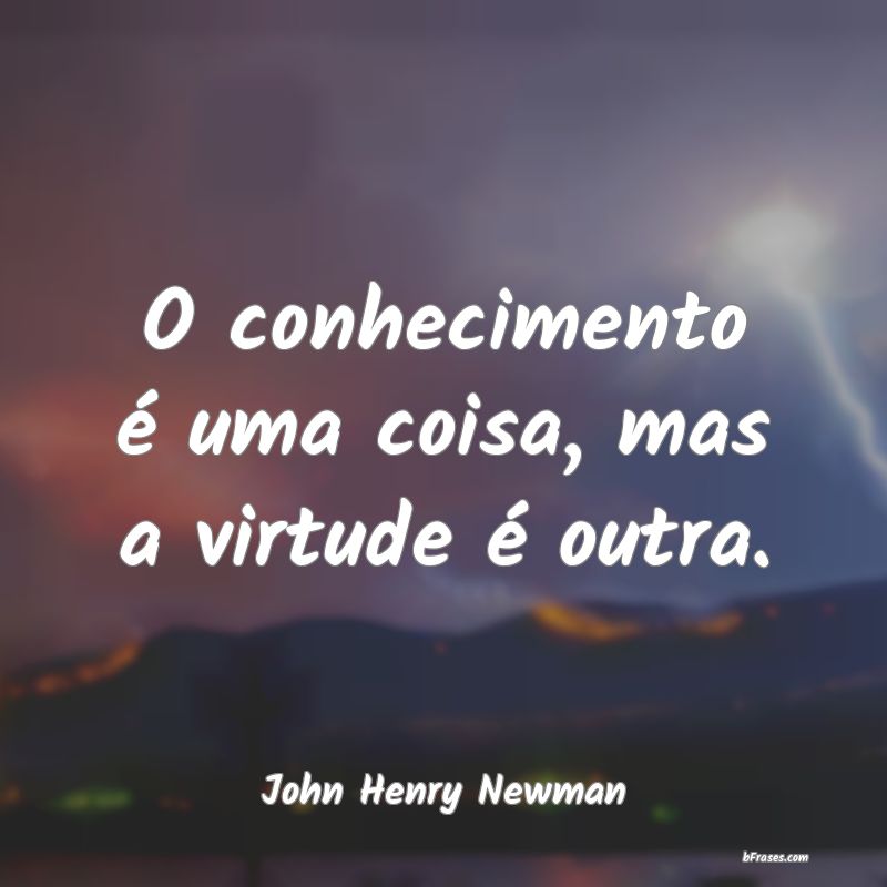 Frases de John Henry Newman