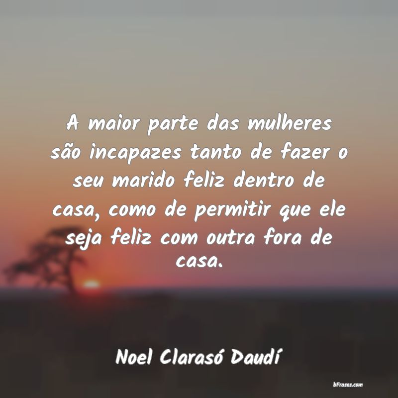 Frases de Noel Clarasó Daudí