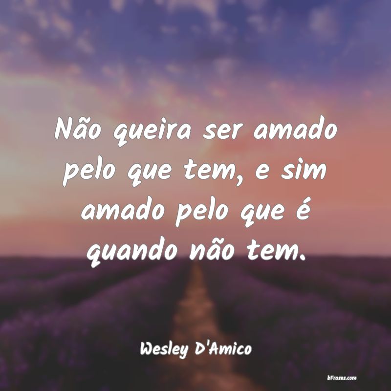 Frases de Wesley D'Amico