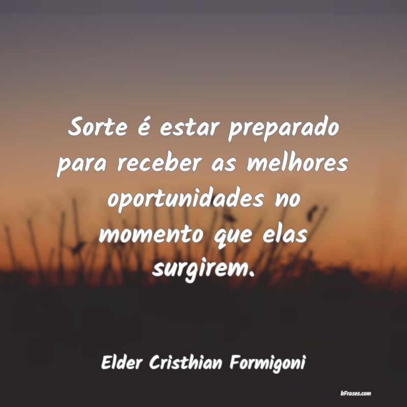 Frases de Elder Cristhian Formigoni