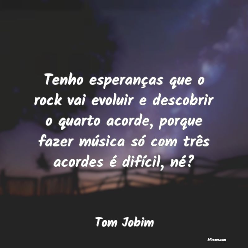Frases de Tom Jobim