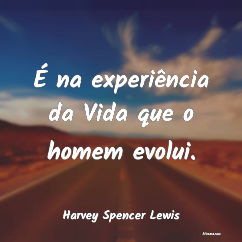 Frases de Harvey Spencer Lewis