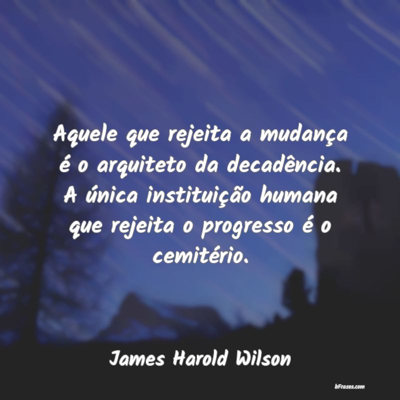 Frases de James Harold Wilson