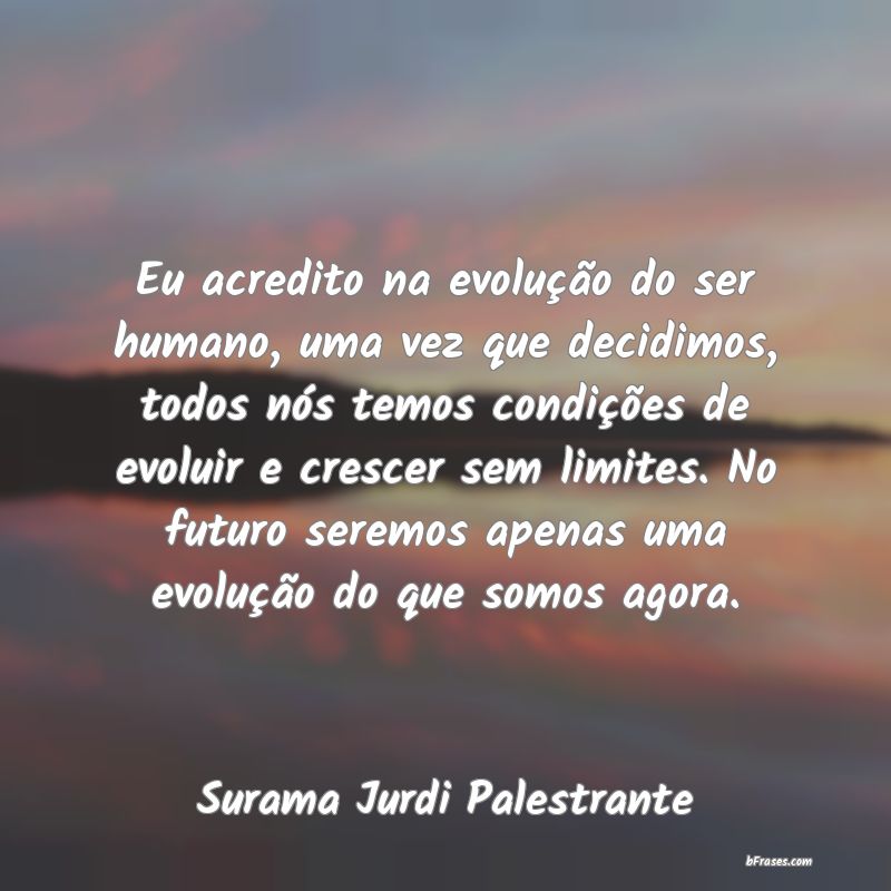 Frases de Surama Jurdi Palestrante