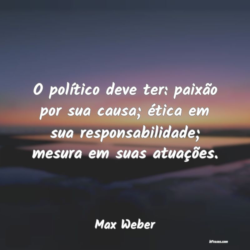 Frases de Max Weber