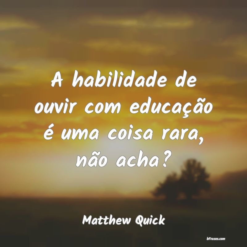 Frases de Matthew Quick