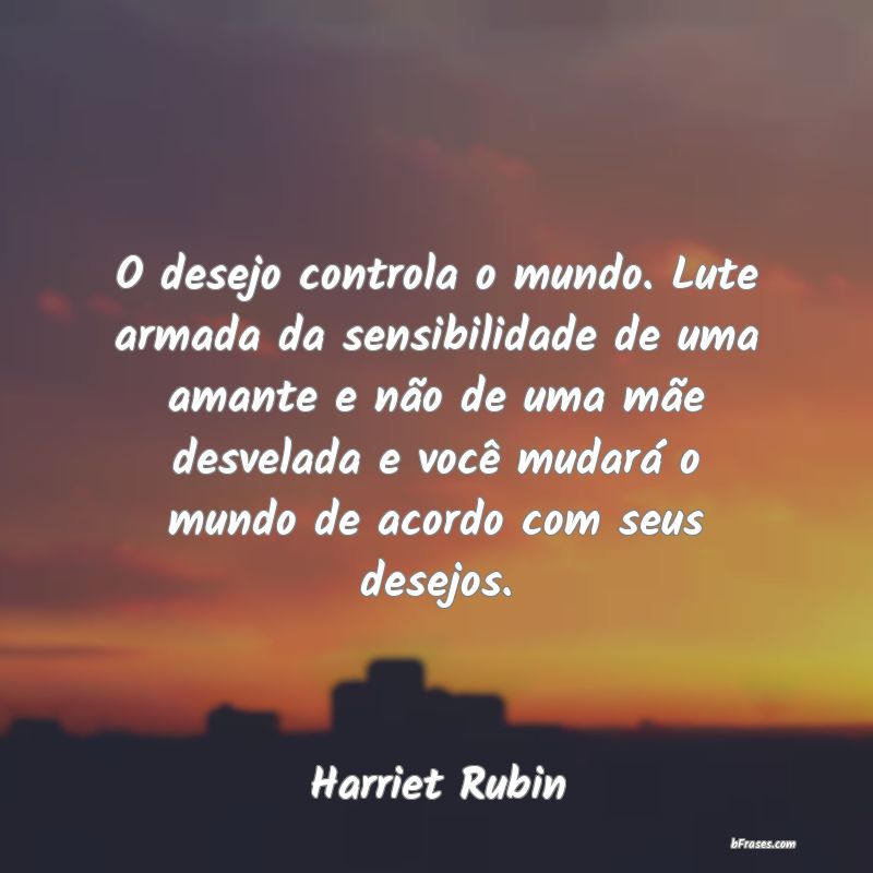 Frases de Harriet Rubin