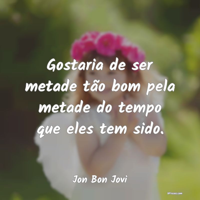 Frases de Jon Bon Jovi
