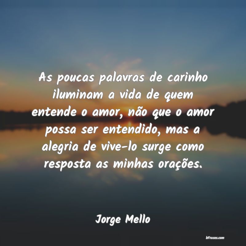 Frases de Jorge Mello