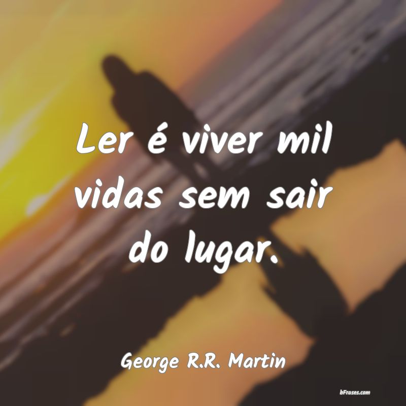 Frases de George R.R. Martin