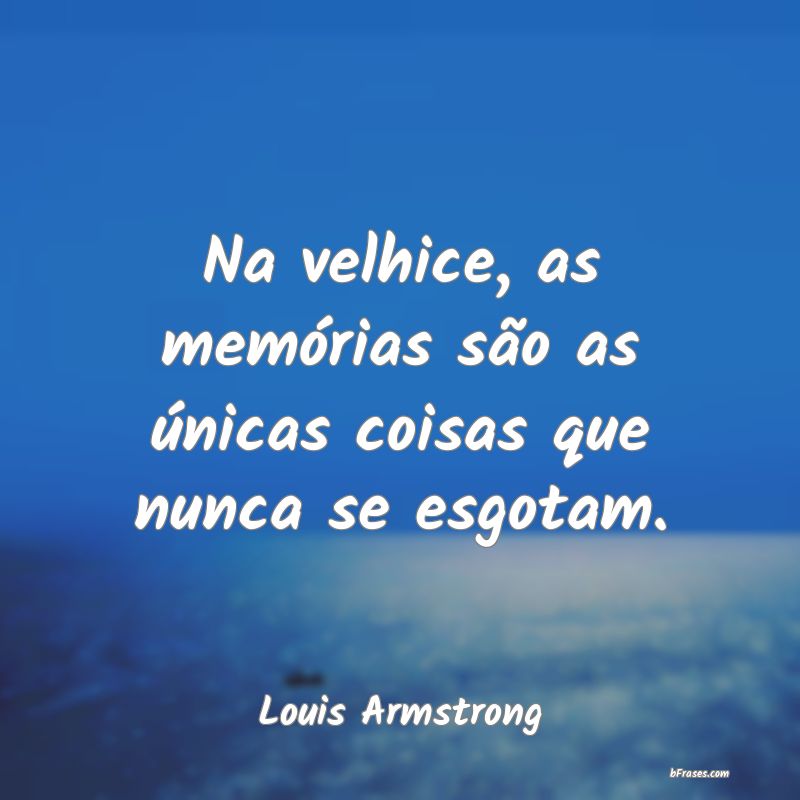 Frases de Louis Armstrong