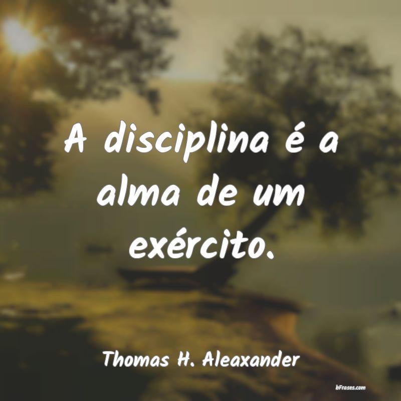 Frases de Thomas H. Aleaxander