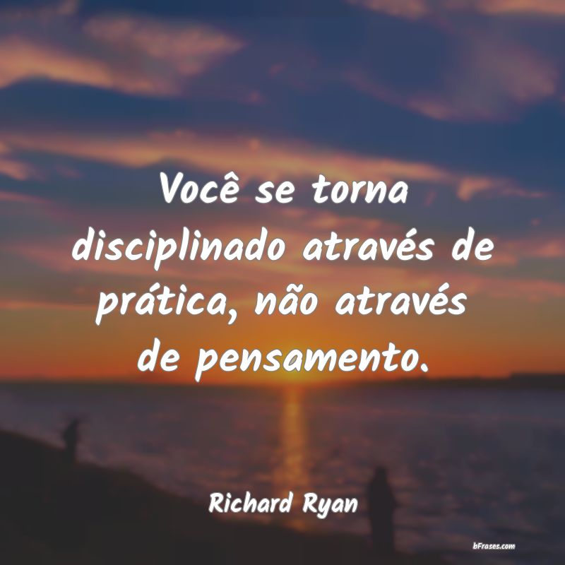 Frases de Richard Ryan