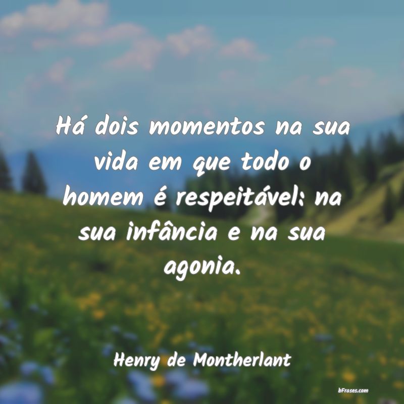 Frases de Henry de Montherlant