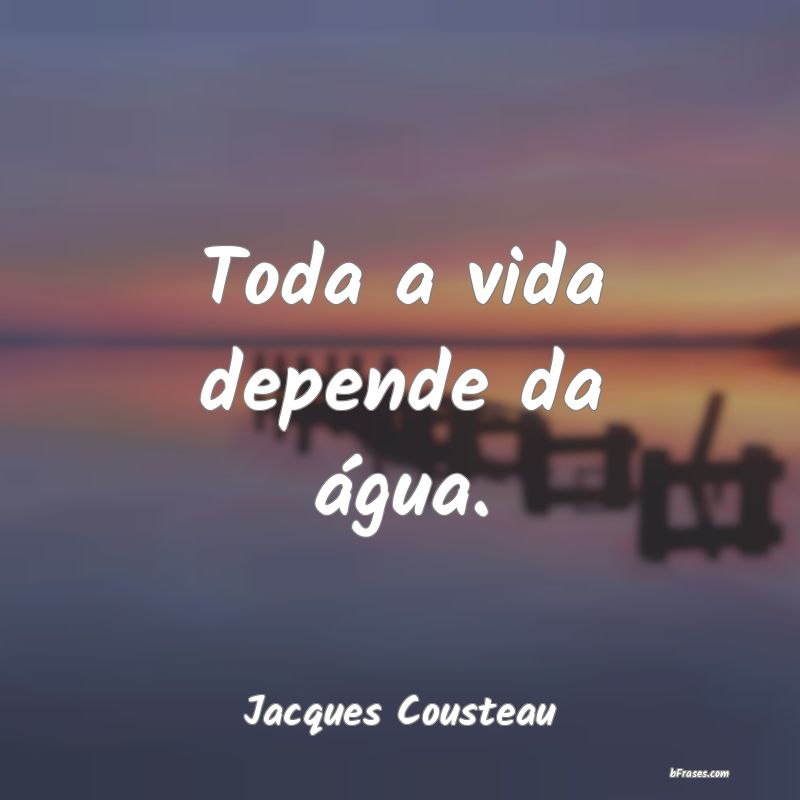 Frases de Jacques Cousteau