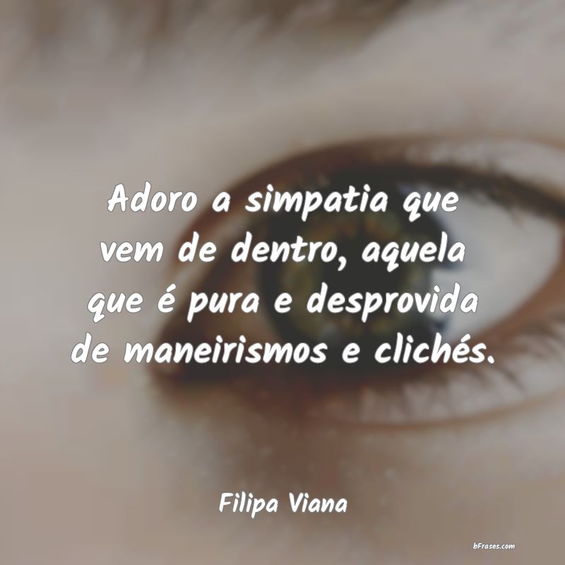 Frases de Filipa Viana
