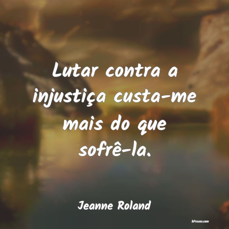 Frases de Jeanne Roland