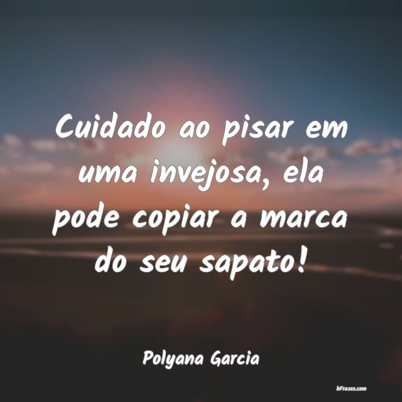 Frases de Polyana Garcia