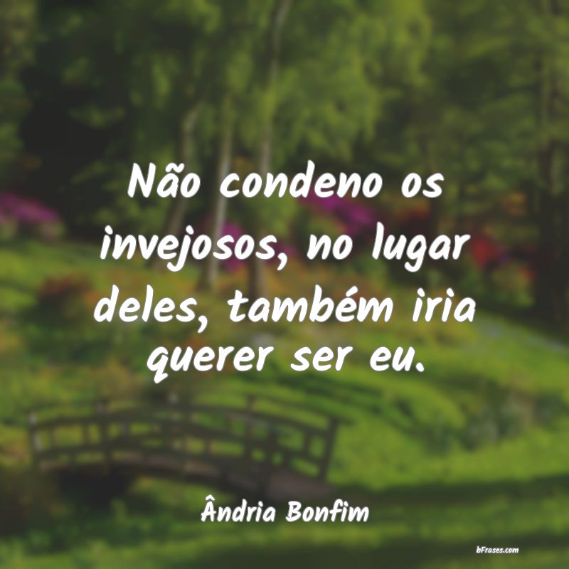 Frases de Ândria Bonfim