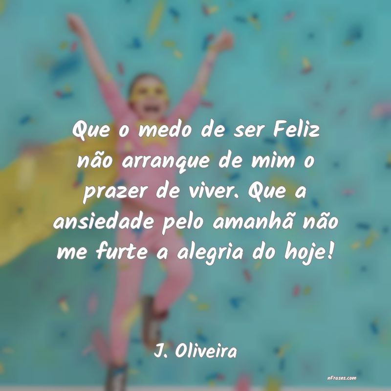 Frases de J. Oliveira