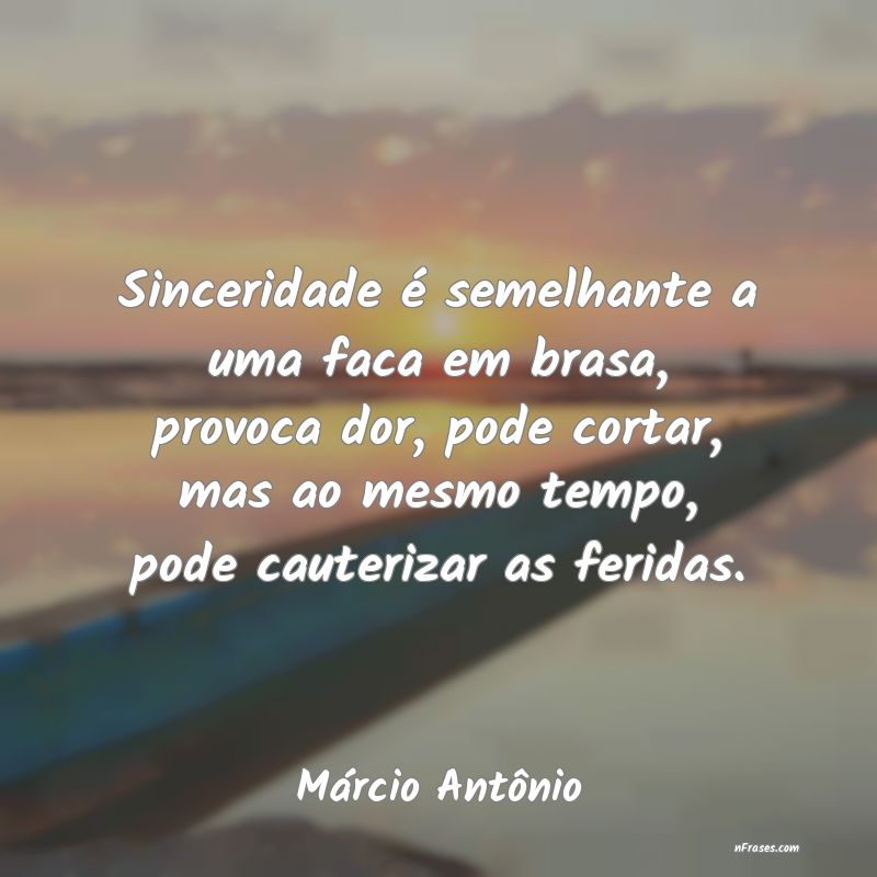 Frases de Márcio Antônio