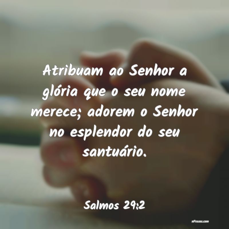 Frases de Salmos 29:2