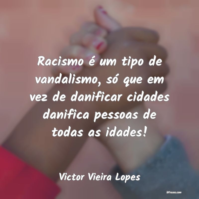 Frases de Victor Vieira Lopes