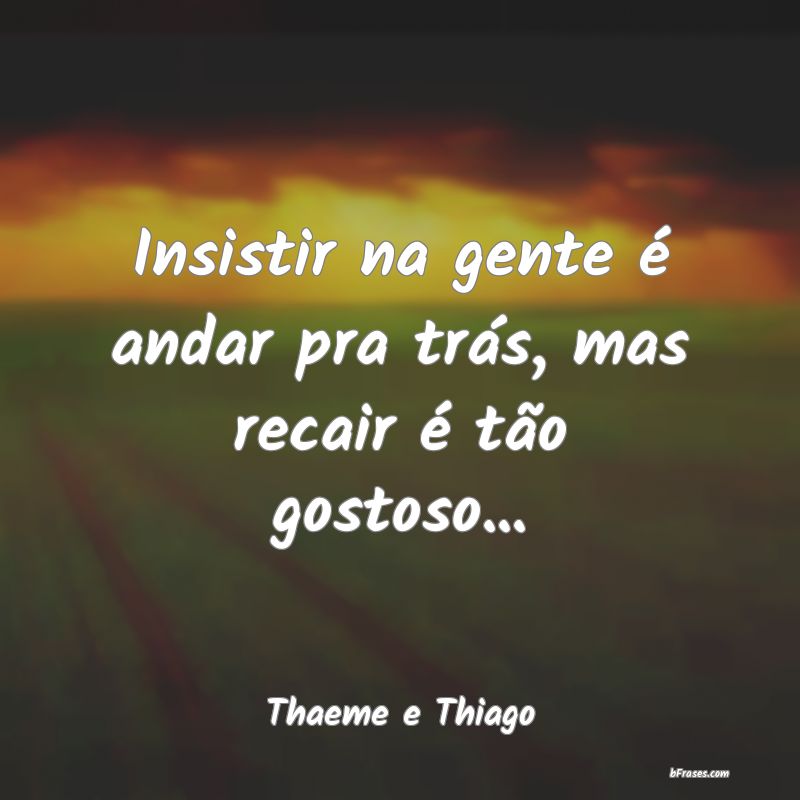 Frases de Thaeme & Thiago