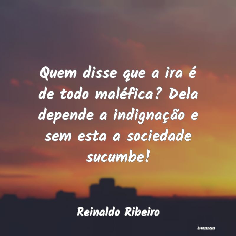 Frases de Reinaldo Ribeiro