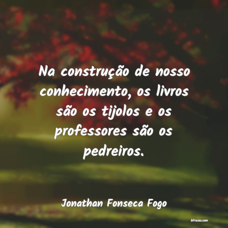 Frases de Jonathan Fonseca Fogo