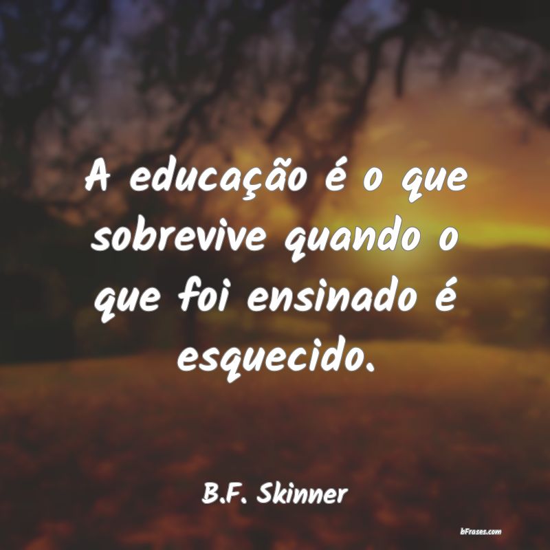 Frases de B.F. Skinner