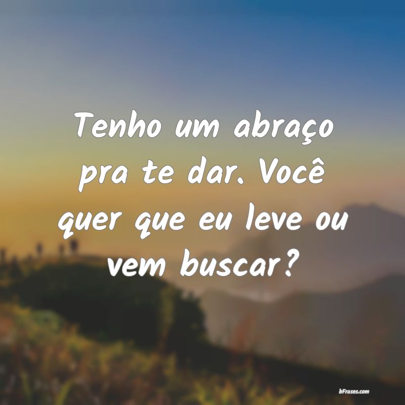 Frases de Abraço